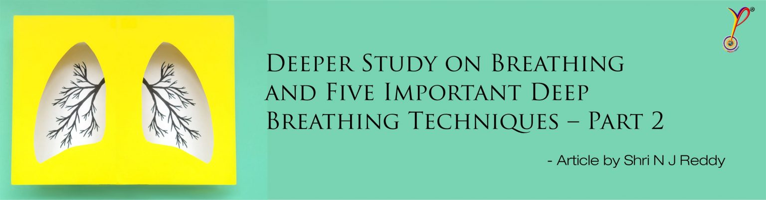 Deeper Study On Breathing And Five Important Deep Breathing Techniques 